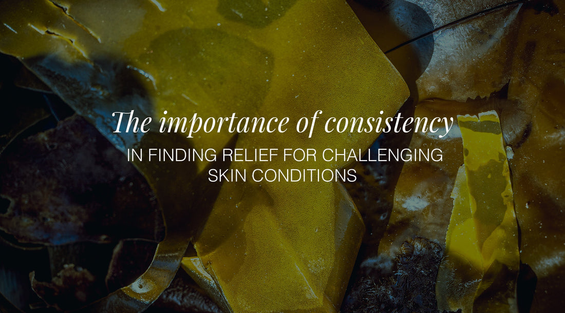 The importance of consistency in finding relief for challenging skin conditions
